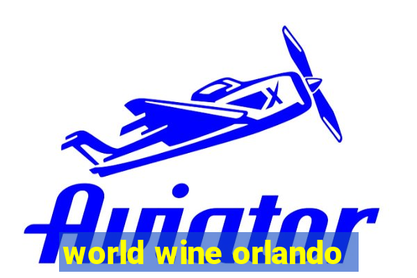 world wine orlando